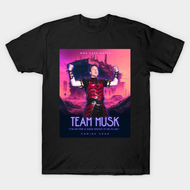 Team Elon Musk MMA Cage Fight T-Shirt by RuthlessMasculinity
